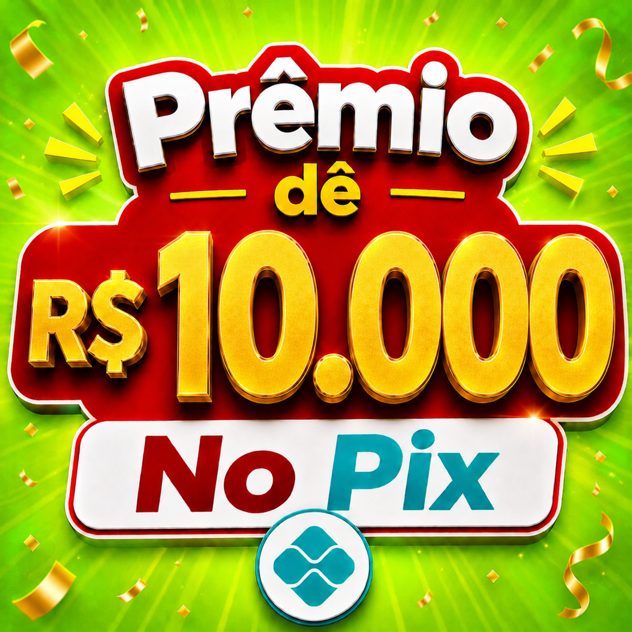 Prêmio de R$ 10.000,00 no Pix!