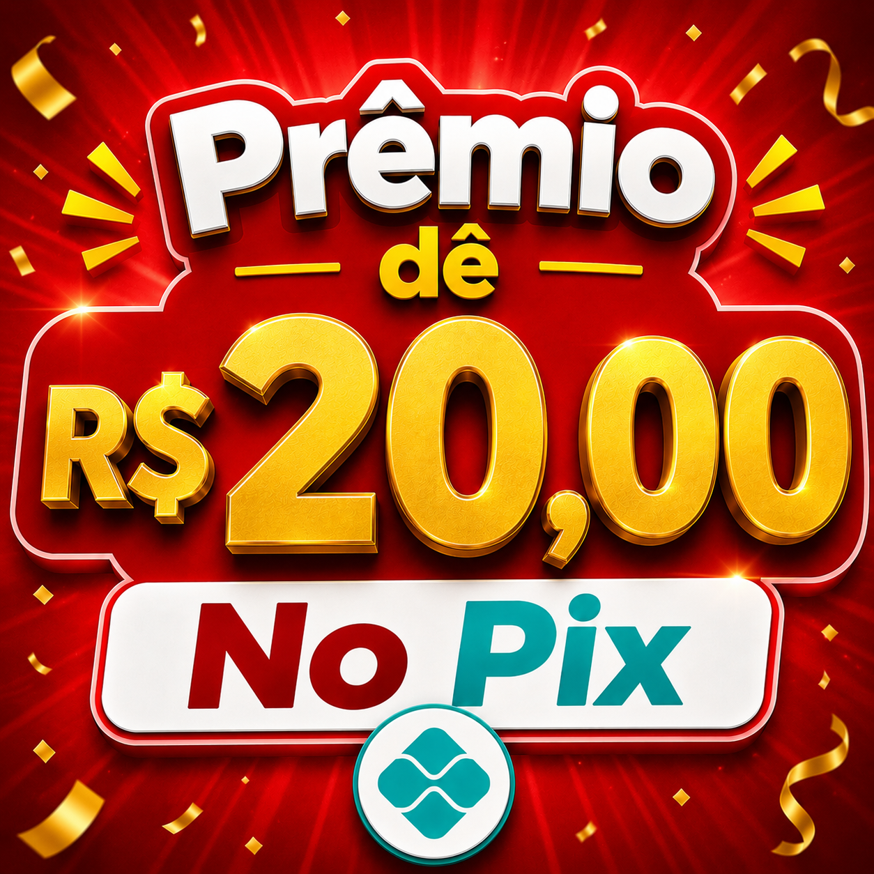 Prêmio de R$ 20,00 no Pix!